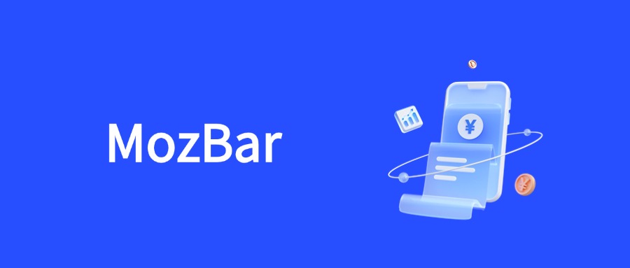 MozBar注册与使用指南：SEO优化的实用手册